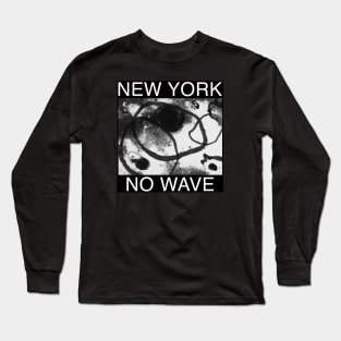 NEW YORK NO WAVE Long Sleeve T-Shirt